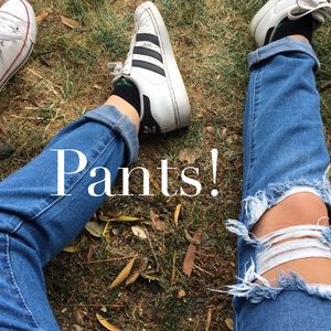 Pants!